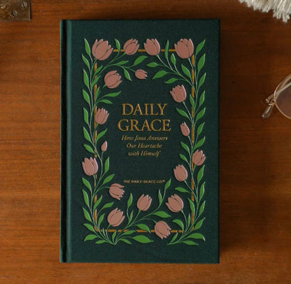 Daily Grace- how Jesus answers our heartache with Himself