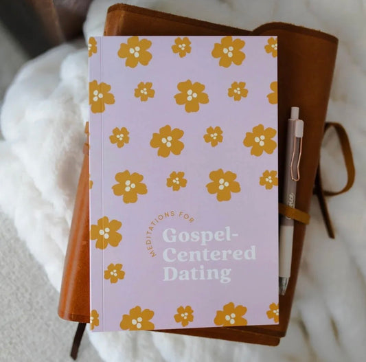 Gospel Centered Dating